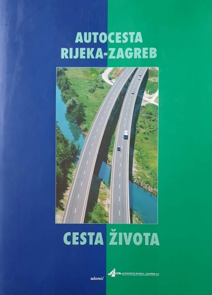 Autocesta Rijeka - Zagreb: Cesta života
