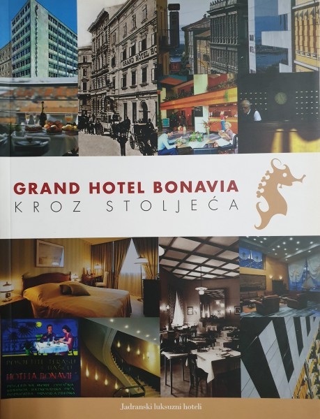 Željko Žutelija: Grand hotel Bonavia kroz stoljeća