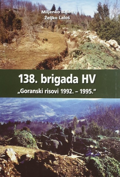 Miljenko Balen-Željko Laloš: Monografija 138. brigade HV