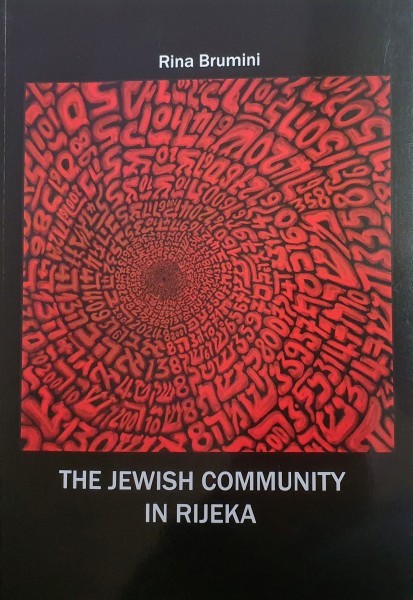 Rina Brumini: THE JEWISH COMMUNITY IN RIJEKA