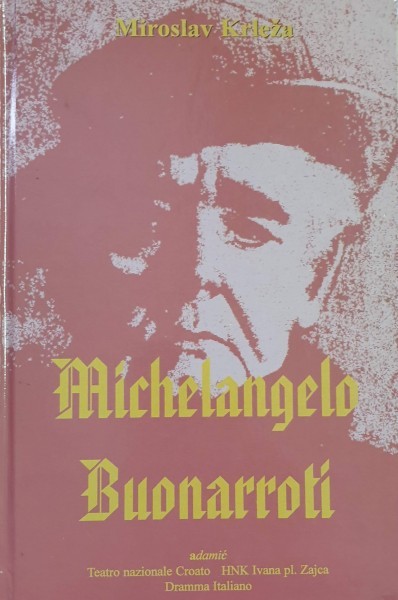 Miroslav Krleža: Michelangelo Buonarroti