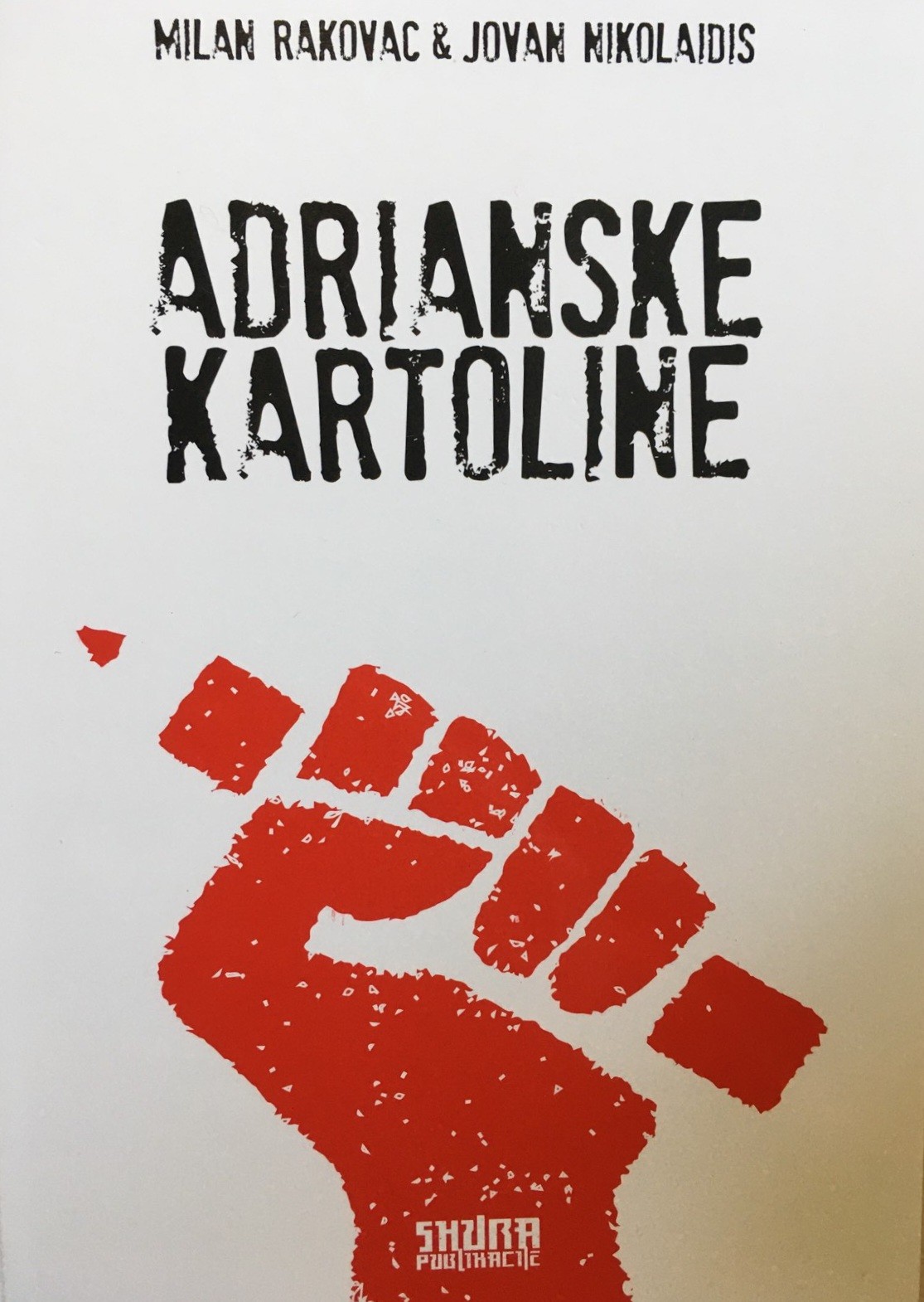 Milan Rakovac, Jovan Nikolaidis:  ADRIANSKE KARTOLINE korešpodenca 2010-2020 