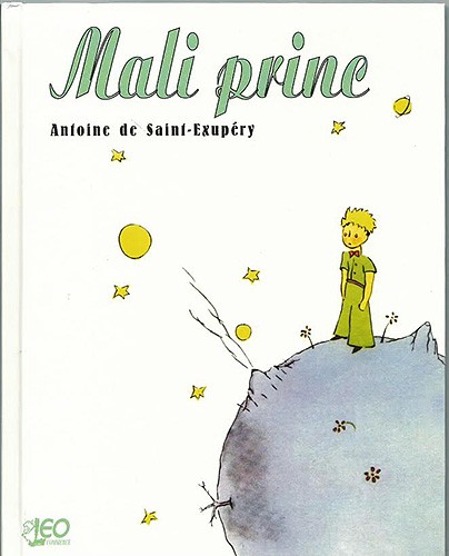 Antoine de Saint – Exupery: MALI PRINC