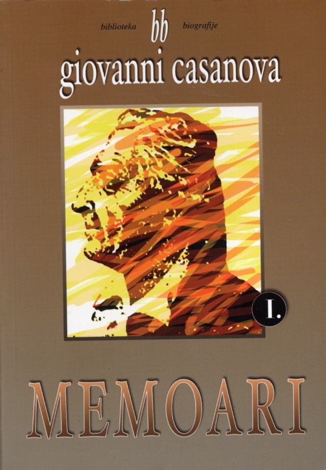 Giovanni Casanova: Memoari I. svezak - RASPRODANO