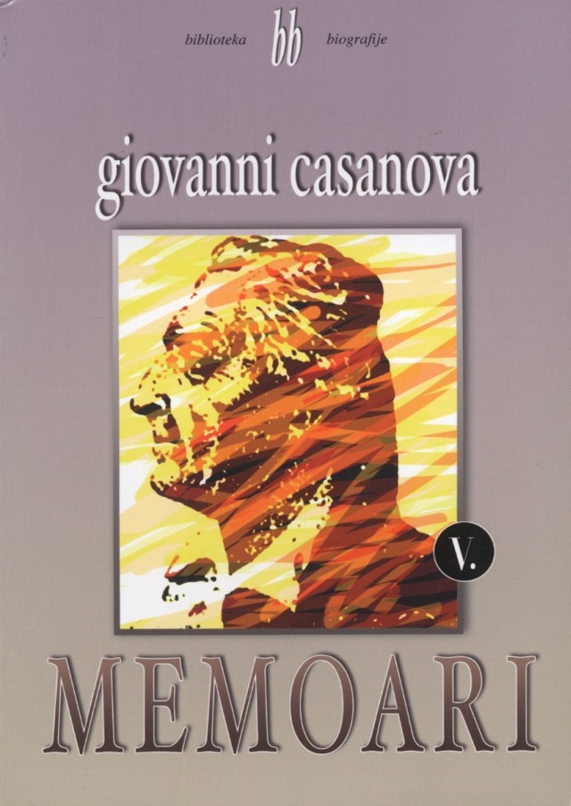 Giovanni Casanova: Memoari V. svezak - RASPRODANO