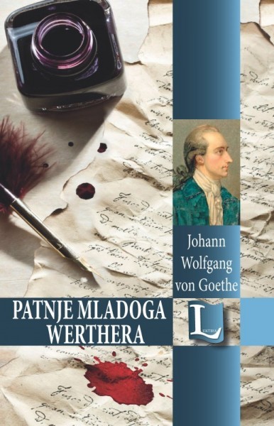Goethe: PATNJE MLADOGA WERTHERA