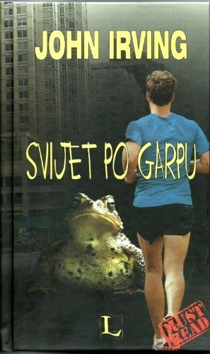 John Irving: SVIJET PO GARPU, roman