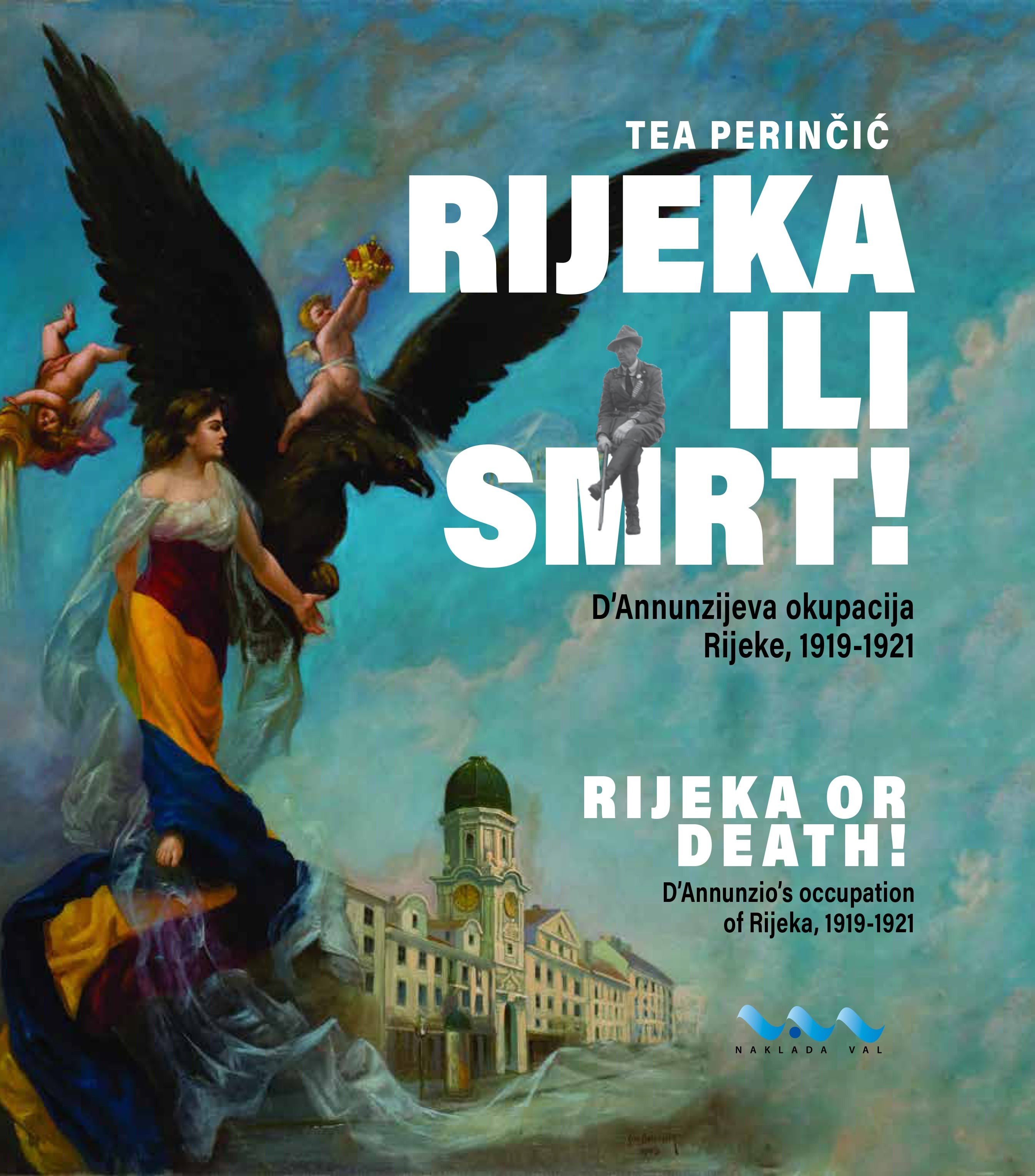 RIJEKA ILI SMRT!/RIJEKA OR DEATH! (D'Annunzio i okupacija Rijeke) 
