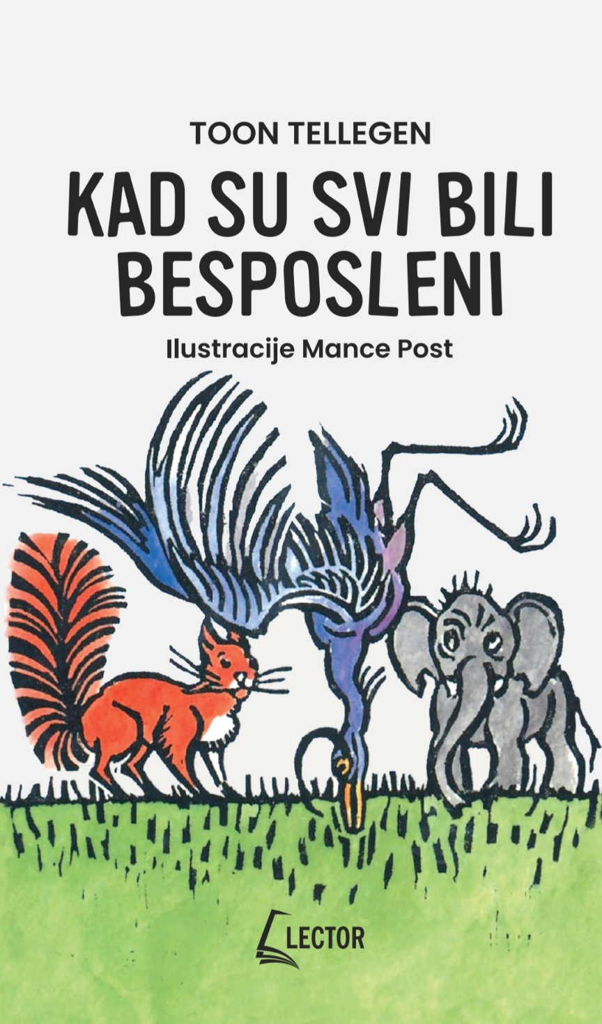 Toon Tellegen: KAD SU SVI BILI BESPOSLENI