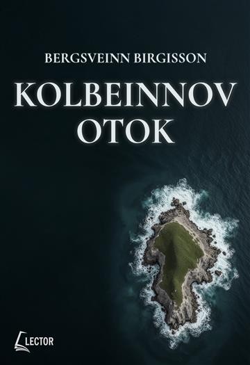 Bergsveinn Birgisson: KOLBEINNOV OTOK  ​​​