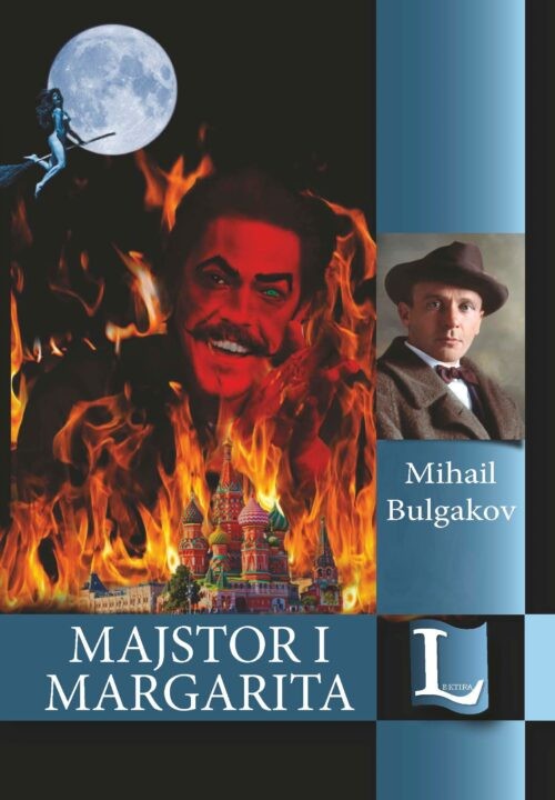 Mihail Bulgakov: MAJSTOR I MARGARITA
