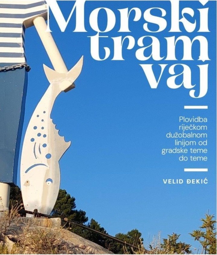 Velid Đekić: MORSKI TRAMVAJ