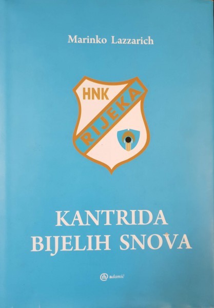 Kantrida bijelih snova / HNK Rijeka 