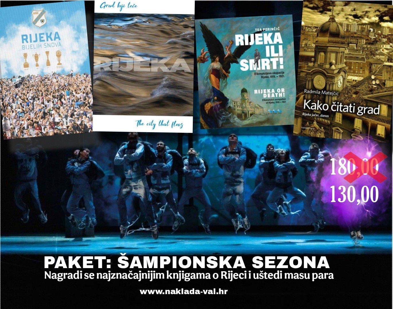 PAKET 3: ŠAMPIONSKA SEZONA RBS, Rijeka Grad koji teče, Rijeka ili Smrt, Kako čitati grad