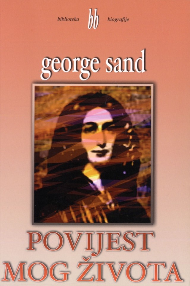 George Sand: Povijest mog života - RASPRODANO