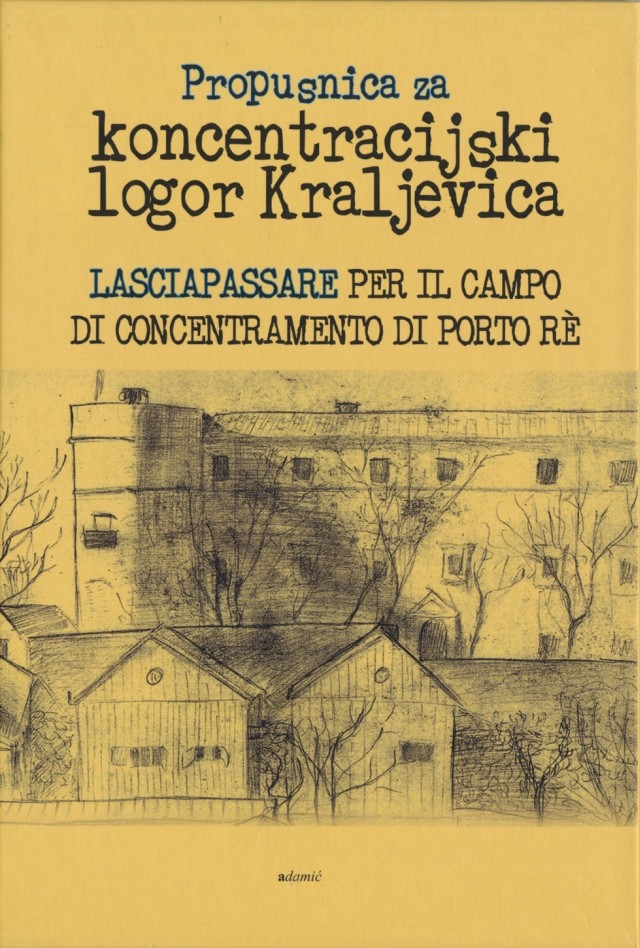 Propusnica za konc. logor Kraljevica (Lasciapassare per il campo... di Porto Re) RASPRODANO
