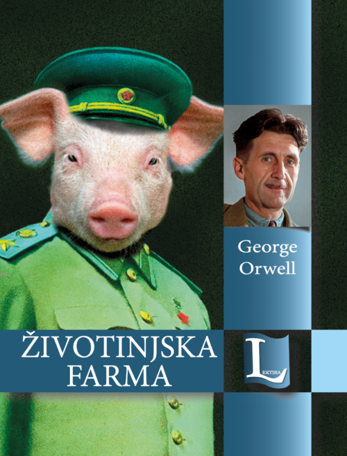 George Orwell: ŽIVOTINJSKA FARMA