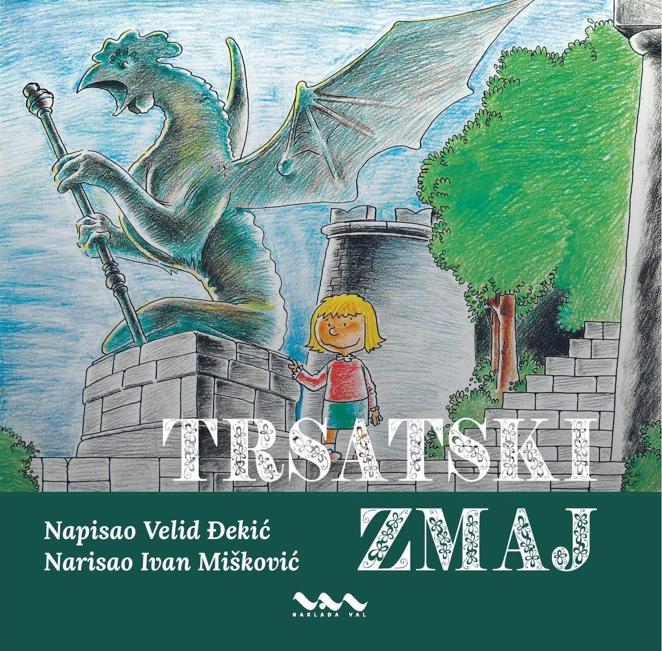 Đekić-Mišković: TRSATSKI ZMAJ slikovnica 3. izdanje 