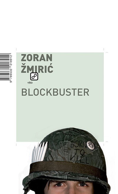 Zoran ŽMIRIĆ: BLOCKBUSTER
