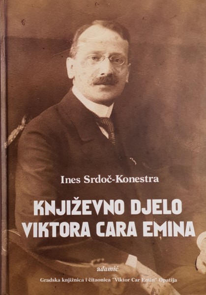 Ines Srdoč-Konestra: Književno djelo Viktora Cara Emina
