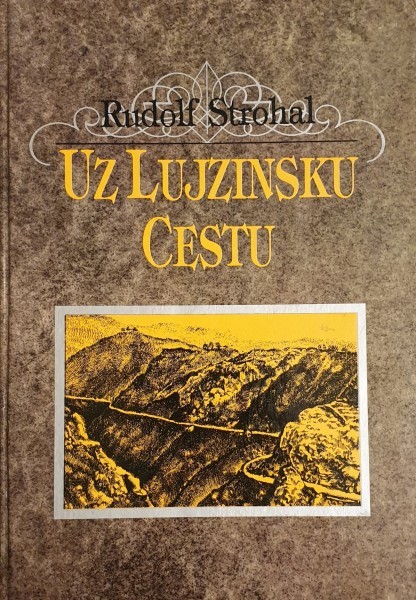 Rudolf Strohal: UZ LUJZINSKU CESTU