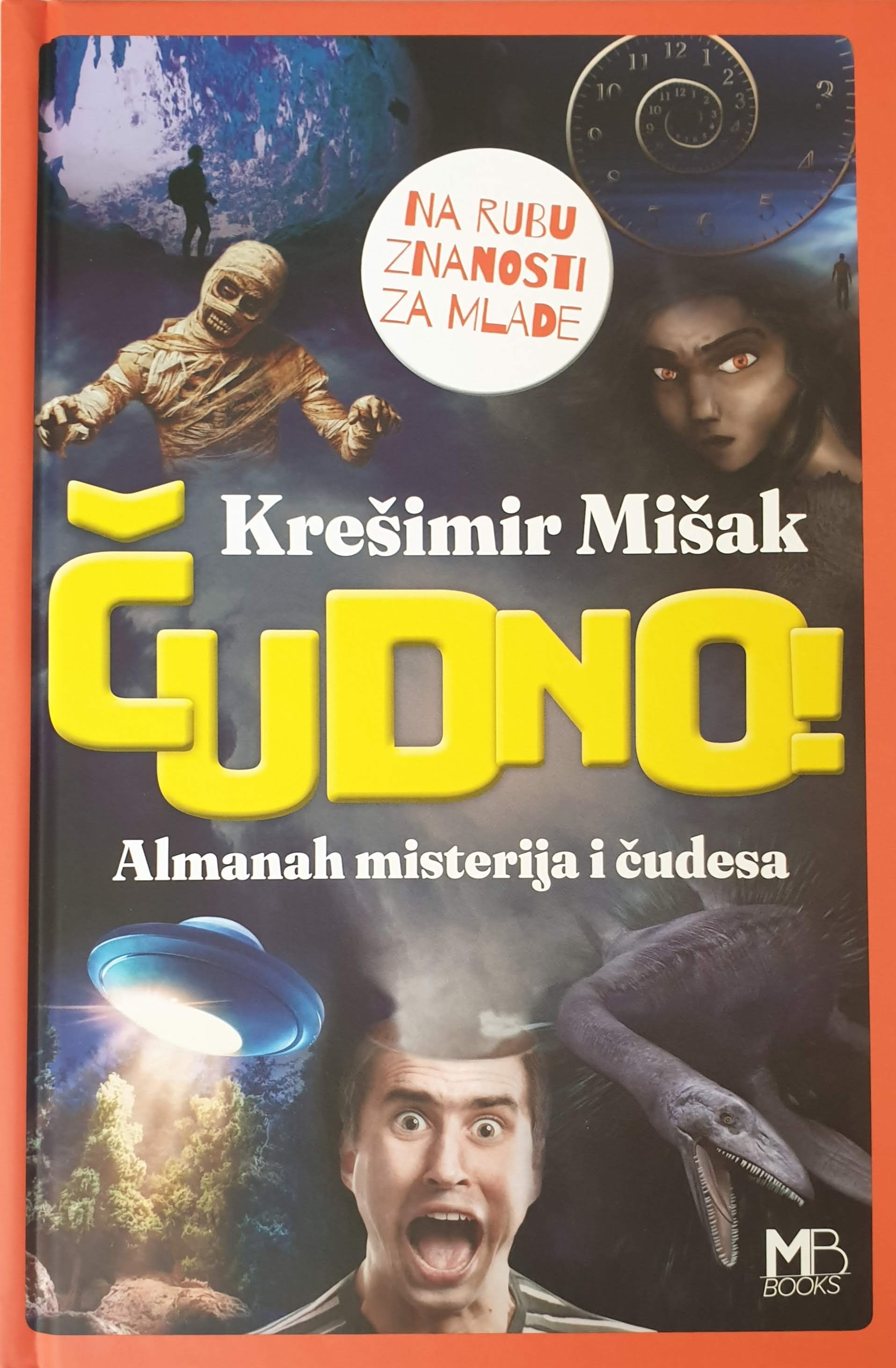 Krešimir Mišak: Čudno! Almanah misterija i čudesa