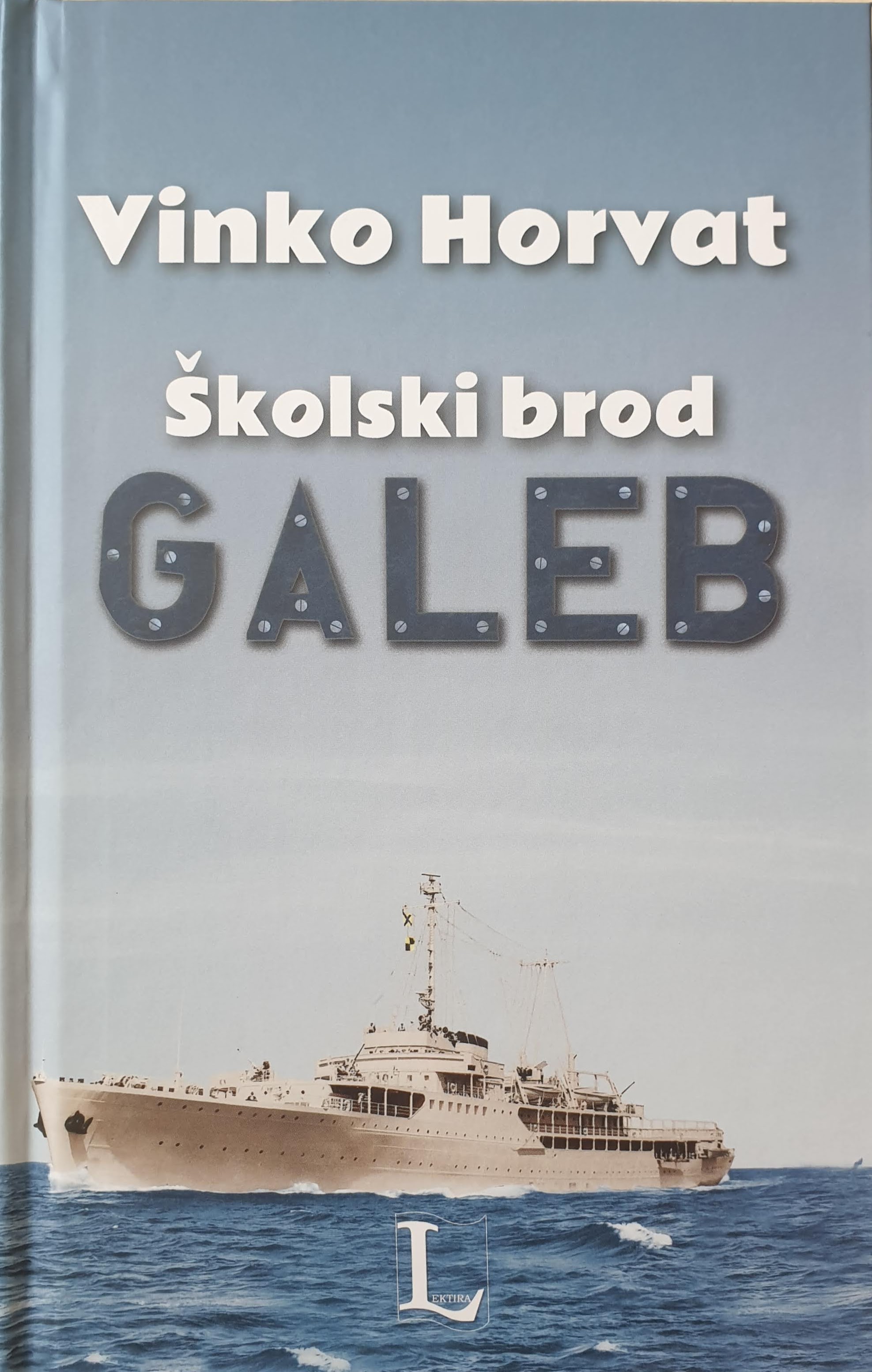 Vinko Horvat: Školski brod GALEB