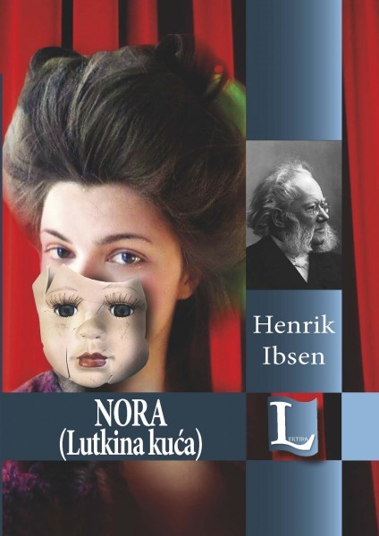 Henrik Ibsen: NORA (Lutkina kuća)