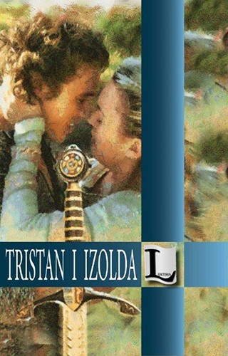 Beroul/Thomas: TRISTAN I IZOLDA
