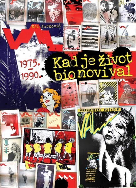 Edi Jurković: Kad je život bio novi val (biografija Omladinskog lista Val 1975-1990)