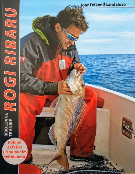 Igor Felker: ROGI RIBARU - ribolovne tehnike