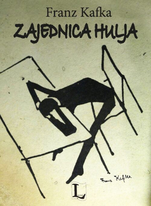 Franz Kafka: ZAJEDNICA HULJA
